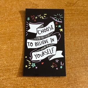 Choose‎ to believe in yourself, refrigerator magnet